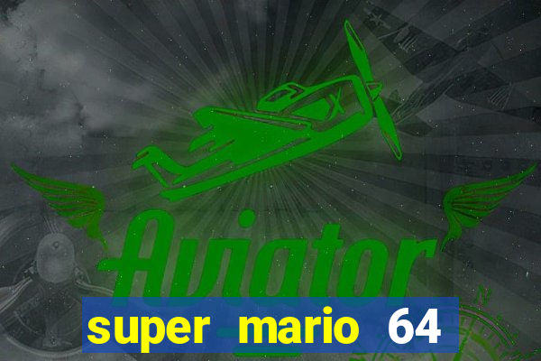 super mario 64 beta jogar